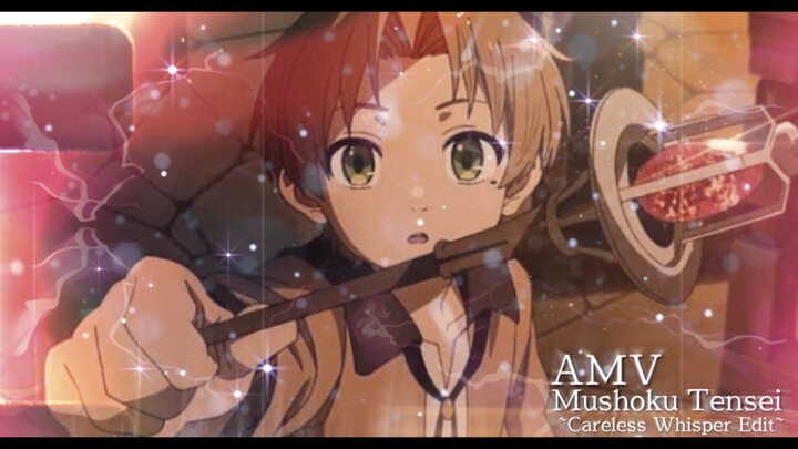 AMV Mushoku Tensei edit [Careless Whisper]