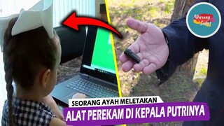 Ada apa dengan Gurunya ? Ayahnya sampai sampai pasang perekam di kepala anaknya