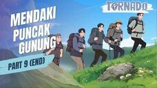 #2 MENDAKI PUNCAK GUNUNG PART 9 (END) FT. DHOT DESIGN - ANIMASI SEKOLAH