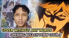 Cover Without Any Words - Six Lounge (OST Opening BLEACH TYBW Cour 3)