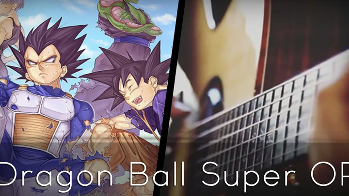 Dragon Ball Super OP (กีต้าร์โปร่ง) - Chouzetsu Dynamic! 【แท็บ】