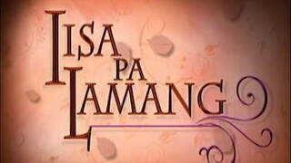 Iisa Pa Lamang (Episode 1)