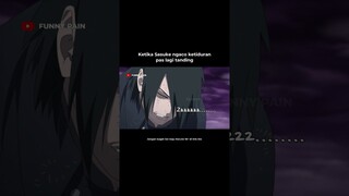 Ketika Sasuke ngaco ketiduran pas lagi tanding❗️❗️