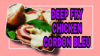 DEEP FRY CHICKEN CORDON BLEU