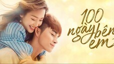 [PhimVN] 100 Ngày Bên Em (2018)