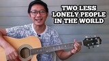 TWO LESS LONELY PEOPLE IN THE WORLD | Basic Guitar Tutorial (Tagalog)