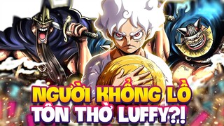 LUFFY CHÍNH LÀ VỊ THẦN CỦA TỘC NGƯỜI KHỔNG LỒ?!