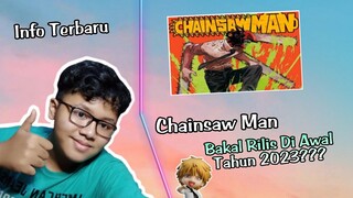 Info Terbaru Tentang Chainsaw Man