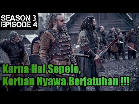 THE LAST KINGDOM S3E4 UNTUK 1 AMBISI PEMIMPIN RAGNER HARUS TEWAS//ALURFILM
