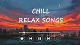 chill relax songs