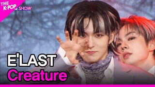 E'LAST, Creature (엘라스트, Creature) [THE SHOW 220503]