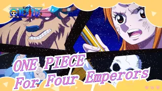 ONE PIECE|When heard Four Emperors they are cowards, but in the fight they are heroes.