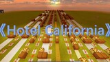 Sejauh Mana "Hotel California" Bisa Ditirukan di Minecraft?