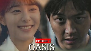 [ENG/INDO] Oasis||PREVIEW||Episode 2||Jang Dong-yoon,Seol In-ah,Choo Young-woo