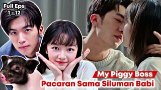 My Piggy Boss - Chinese Drama Sub Indo Full Episode 1 - 12