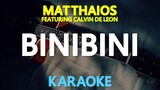 Binibini - Matthaios (Karaoke Version)