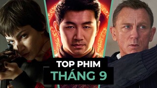 12 PHIM ra mắt THÁNG 9 không nên bỏ qua