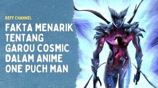 Fakta menarik tentang Garou Cosmic Dalam Anime One Puch Man