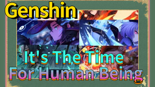 It's The Time For Human Being