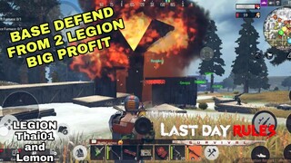 BASE DEFEND FROM 2 LEGION BIG PROFIT (Last Day Rules Survival)