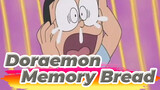 Doraemon Remake (22) Memory Bread