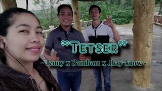 Tetser By Jenny, Bambam & Jhay-know (RVW)