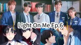 Light On Me Ep.6 (Korean BL 2021)