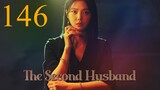Second Husband Episode 146