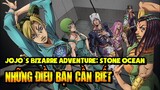 Những Điều Cần Biết Trước Khi Xem Anime JoJo's Bizarre Adventure: Stone Ocean