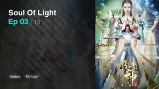 Soul Of Light Episode 03 Subtitle Indonesia