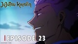 Jujutsu Kaisen Season 3 - Episode 23 [Bahasa Indonesia]