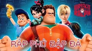 Recap Xàm #120: Wreck it Ralph