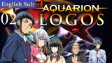 Aquarion Logos Episode 2