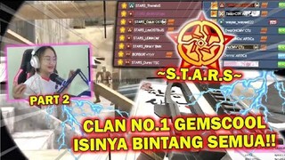 LAWAN CLAN STARS!! CLAN NO.1 GEMSCOOL ISINYA BINTANG SEMUA