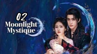 Moonlight Mystique (2025) Episode 2 English subtitle