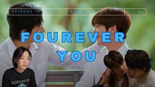 Fourever You เพราะรักนำทาง Ep 10 Reaction