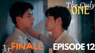 The Only One BL Series Episode 12 | FINALE