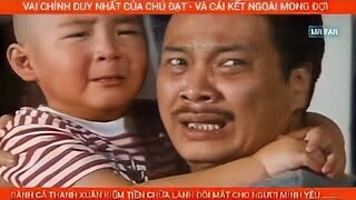 Vai chính duy nhất để đời của chú ĐẠT | Tóm tắt phim Ngô Mạnh Đạt