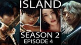 Island (2023) I Season 2 Episode 4 [EN sub]