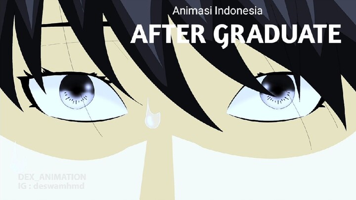 ANIMASI INDONESIA| After Graduate (part 4)