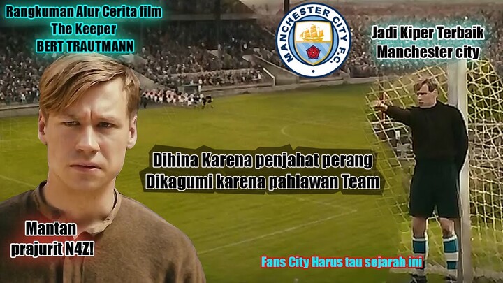 Fans Manchester City Wajib tahu ini !!! Rangkuman alur Cerita Film The Keeper (Trautmann) 2018