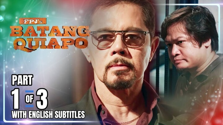 FPJ's Batang Quiapo | Episode 201 (1/3) | November 22, 2023 (with Eng Subs)