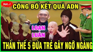 KẾT LUẬN BẤT NGỜ: Thân thế các 'chú tiểu' ở Tịnh Thất Bồng Lai Đã sáng tỏ?