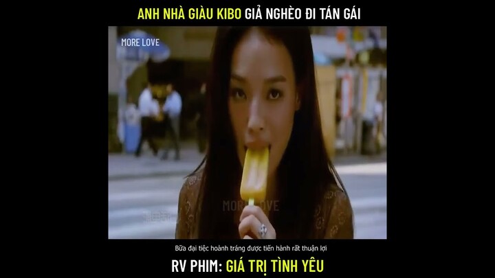 Review phim: Giá Trị Tình Yêu (Love Me, Love My Money)Anh nhà giàu mà kibo, giả nghèo đi tán gái