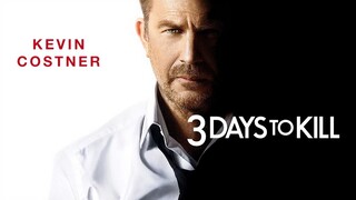 3 Days to Kill (2014) 3 วันโคตรอันตราย (พากย์ไทย)