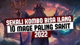 Sekali Kombo Ilang! 10 HERO MAGE PALING SAKIT 2022 | Mobile Legends Season 23