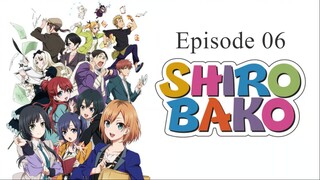 SHIROBAKO 06 [Eng Sub]