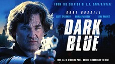 Dark Blue (2002) มือปราบ ห่าม ดิบ เถื่อน