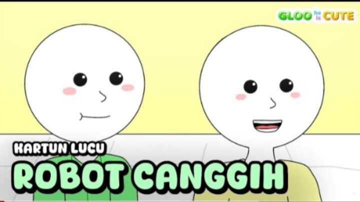 ROBOT CANGGIH - Kartun Lucu