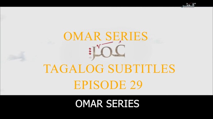 Omar Series Tagalog Subtitles Episode 29